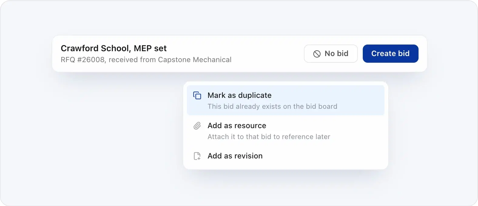 A bid in triage with options to mark it as a duplicate, add it as a resource, or add it as a revision